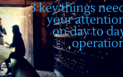 3 key things need your attention on day to day operation